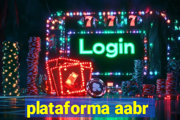 plataforma aabr